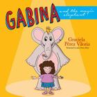 Gabina and the Magic Elephant Cover Image