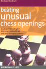 Beating Unusual Chess Openings: Dealing with the English, Réti, King's Indian Attack and Other Annoying Systems (Everyman Chess) Cover Image
