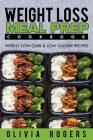 Meal Prep: The Weight Loss Meal Prep Cookbook - Weekly Low Carb & Low Calorie Recipes Cover Image
