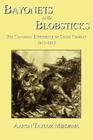 Bayonets and Blobsticks: The Canadian Experience of Close Combat 1915-1918 By Aaron Taylor Miedema Cover Image