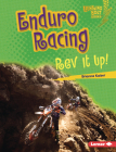 Enduro Racing: REV It Up! By Brianna Kaiser Cover Image