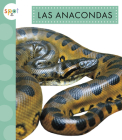 Las anacondas By Alissa Thielges Cover Image
