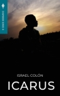 Icarus: Toho Publishing Chapbook Series II By Israel Colón, Sean Hanrahan (Editor) Cover Image