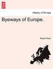 Byeways of Europe. Vol. I. By Bayard Taylor Cover Image