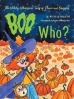 The Wildly Whimsical Tales of Gracie and Sniggles: Boo Who? By Teressa Hill, Karine Makartichan (Illustrator) Cover Image