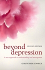 Beyond Depression: A New Approach to Understanding and Management By Christopher Dowrick Cover Image