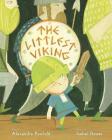 The Littlest Viking By Alexandra Penfold, Isabel Roxas (Illustrator) Cover Image