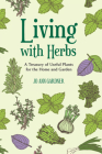 Living with Herbs: A Treasury of Useful Plants for the Home and Garden Cover Image