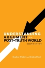 Understanding Argument in a Post-Truth World Cover Image