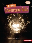 Great Invention Fails By Barbara Krasner Cover Image