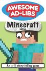 Awesome Ad-Libs Minecraft Edition: An Ad-Lib Story Telling Game By Joshua Hanks Cover Image