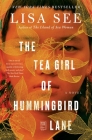 Tea Girl of Hummingbird Lane By Lisa See Cover Image