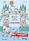 Mice in the City: London By Ami Shin Cover Image