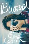 Busted By Gina Ciocca Cover Image