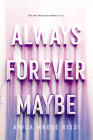 Always Forever Maybe By Anica Mrose Rissi Cover Image