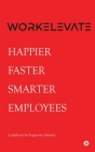 Workelevate: Happier Faster Smarter Employees Cover Image