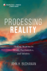 Processing Reality By John H. Buchanan Cover Image