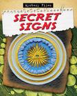 Secret Signs (Mystery Files) By James Bow Cover Image
