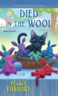 Died in the Wool (A Knit & Nibble Mystery #2) By Peggy Ehrhart Cover Image