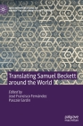 Translating Samuel Beckett Around the World (New Interpretations of Beckett in the Twenty-First Century) Cover Image