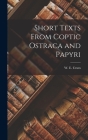 Short texts from Coptic ostraca and papyri By W. E. (Walter Ewing) 1865-1944 Crum (Created by) Cover Image