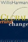 Global Mind Change: The Promise of the 21st Century By Willis Harman Cover Image