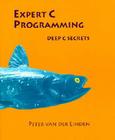 Expert C Programming: Deep C Secrets By Peter Van Der Linden Cover Image