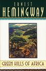 Green Hills of Africa By Ernest Hemingway Cover Image