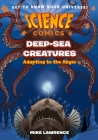 Science Comics: Deep-Sea Creatures: Adapting to the Abyss Cover Image