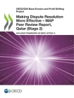 Oecd/G20 Base Erosion and Profit Shifting Project Making Dispute Resolution More Effective - Map Peer Review Report, Qatar (Stage 2) Inclusive Framewo By Oecd Cover Image