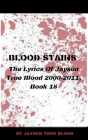 Blood Stains: The Lyrics Of Jaysen True Blood 2000-2011, Book 15 Cover Image
