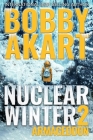 Nuclear Winter Armageddon: Post Apocalyptic Survival Thriller Cover Image