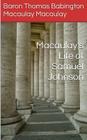 Macaulay's Life of Samuel Johnson By Baron Thomas Babingto Macaulay Macaulay Cover Image