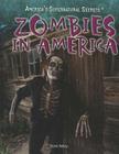 Zombies in America (America's Supernatural Secrets) Cover Image