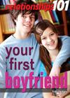 Your First Boyfriend (Relationships 101) By Katie Hentges Cover Image
