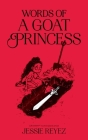 Words of a Goat Princess Cover Image