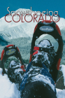 Snowshoeing Colorado By Claire Walter Cover Image