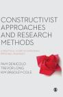 Constructivist Approaches and Research Methods: A Practical Guide to Exploring Personal Meanings Cover Image