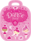My Pretty Pink Dance Purse By Make Believe Ideas, Dawn Machell (Illustrator) Cover Image