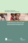 Child Poverty: African and International Perspectives By Jaap E. Doek (Editor), A.K. Shiva Kumar (Editor), David Mugawe (Editor), Shimelis Tsegaye (Editor) Cover Image
