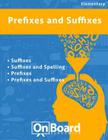 Prefixes and Suffixes: Suffixes, Suffixes and Spelling, Prefixes, Prefixes and Suffixes By Todd DeLuca Cover Image