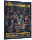 The Comics Journal #307 By Cathy Malkasian, Gary Groth (Series edited by), Kristy Valenti (Editor), RJ Casey (Editor) Cover Image