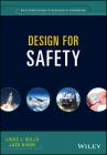 Design for Safety (Quality and Reliability Engineering) By Louis J. Gullo, Jack Dixon Cover Image