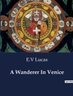A Wanderer In Venice Cover Image