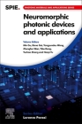 Neuromorphic Photonic Devices and Applications By Min Gu (Editor), Elena Goi (Editor), Yangyundou Wang (Editor) Cover Image