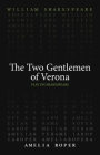 The Two Gentlemen of Verona (Play on Shakespeare) By William Shakespeare, Amelia Roper (Translated by) Cover Image