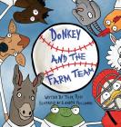Donkey and The Farm Team By Tyler Ross, Elizabeth Prillaman (Illustrator) Cover Image