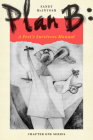 Plan B: A Poet's Survivors Manual By Sandy McIntosh Cover Image