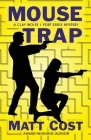 Mouse Trap: A Clay Wolfe / Port Essex Mystery By Matt Cost Cover Image