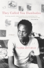They Called You Dambudzo: A Memoir Cover Image